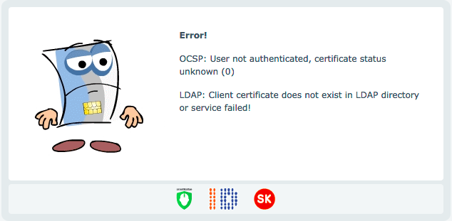 Error! OCSP: User not authenticated, certificate status unknown (0) LDAP: Client certificate does not exist in LDAP directory or service failed