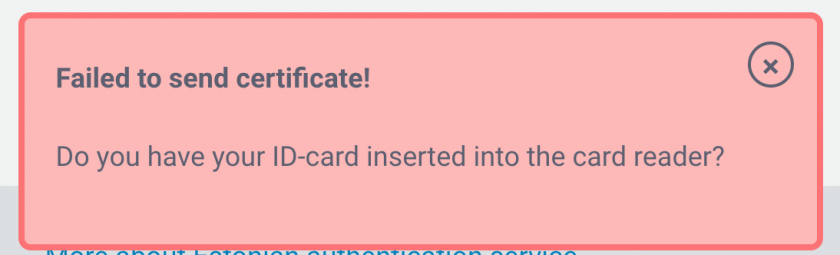 Failed to send certificate. Do you have your ID-card inserted into the card reader?